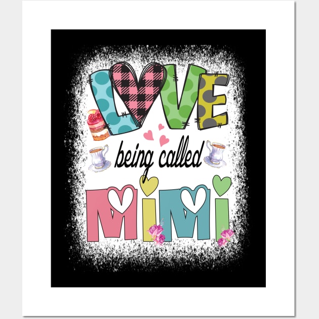 I love being called Mimi Grandmother cute gift idea Wall Art by DODG99